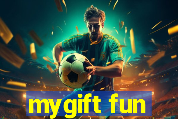 mygift fun